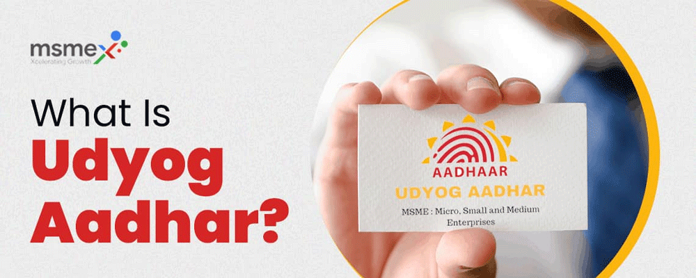 MSME /UDHYOG ADHAAR Registration